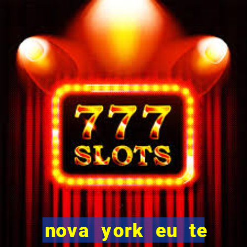 nova york eu te amo download